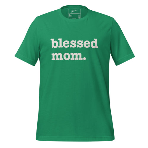 Blessed Mom Unisex T-Shirt - White Writing