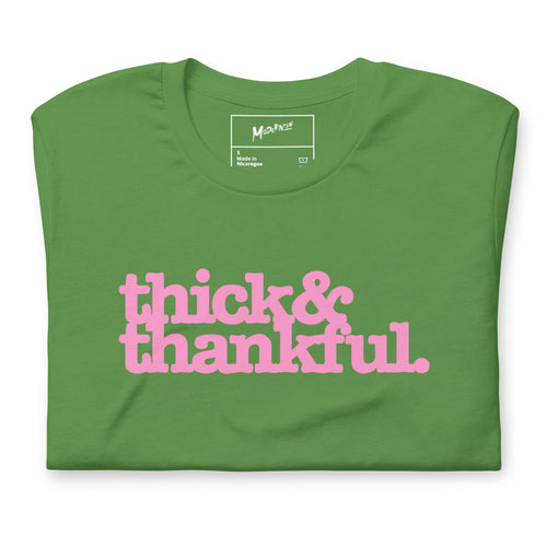 Thick & Thankful Unisex T-Shirt- Pink Writing