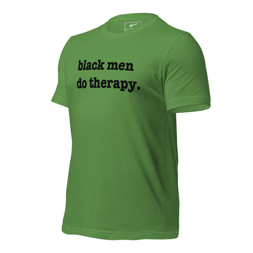 Black Men Do Therapy T-Shirt - Black Writing