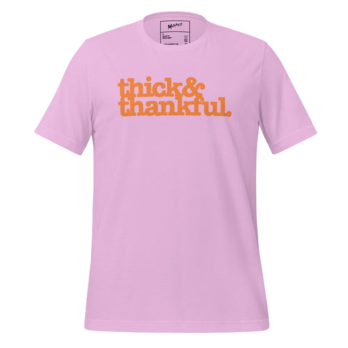 Thick & Thankful Unisex T-Shirt - Orange Writing
