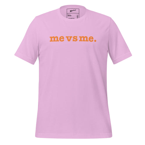 Me vs Me Unisex T-Shirt - Orange Writing