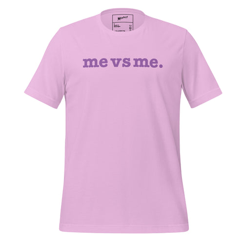 Me vs Me Unisex T-Shirt - Lavender Writing