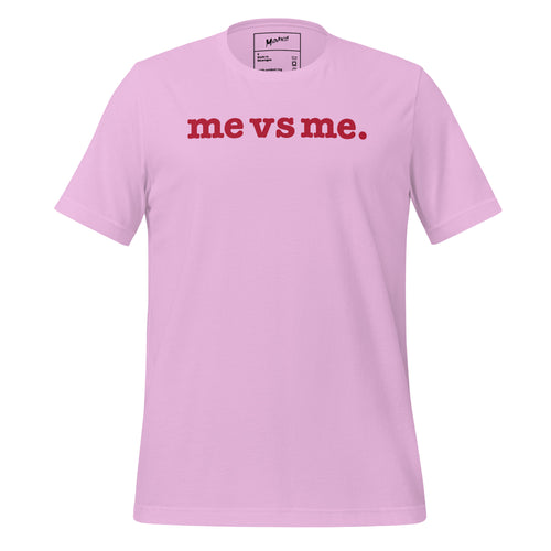 Me vs Me Unisex T-Shirt - Red Writing