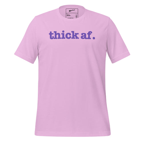 Thick AF Unisex T-Shirt - Purple Writing