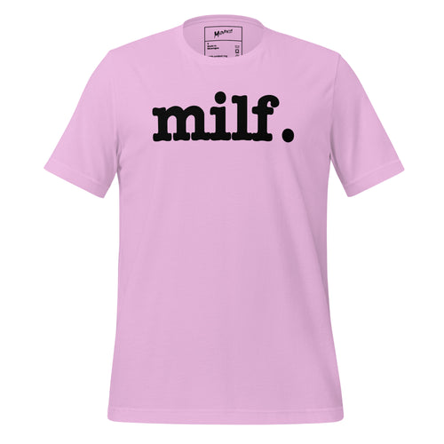 Milf Unisex T-Shirt - Black Writing