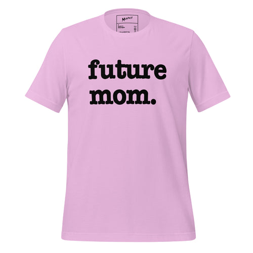 Future Mom Unisex T-Shirt - Black Writing