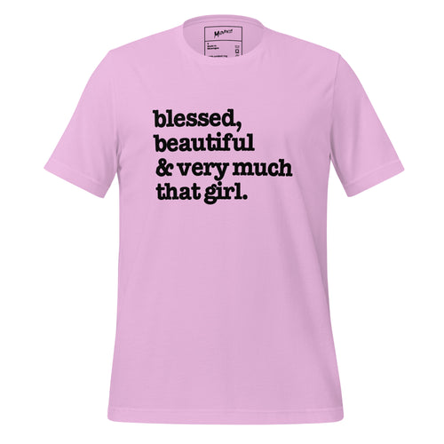 Blessed, Beautiful And Very Much That Girl Unisex T-Shirt - Black Writing
