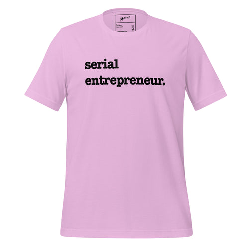 Serial Entrepreneur Unisex T-Shirt - Black Writing