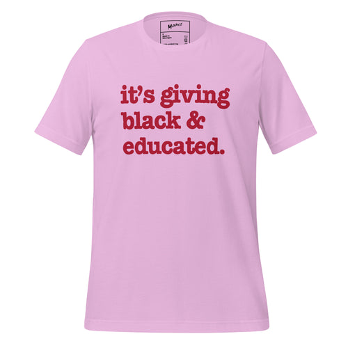 It's Giving Black & Educated Unisex T-Shirt - Red Writing