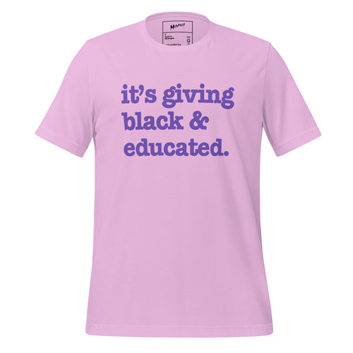 It's Giving Black & Educated Unisex T-Shirt - Purple Writing