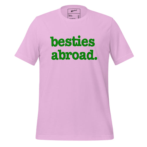 Besties Abroad Unisex T-Shirt - Green Writing