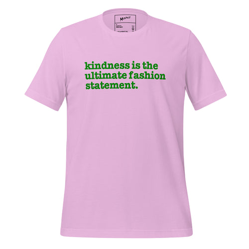 Kindness Is The Ultimate Fashion Statement - Green Writing