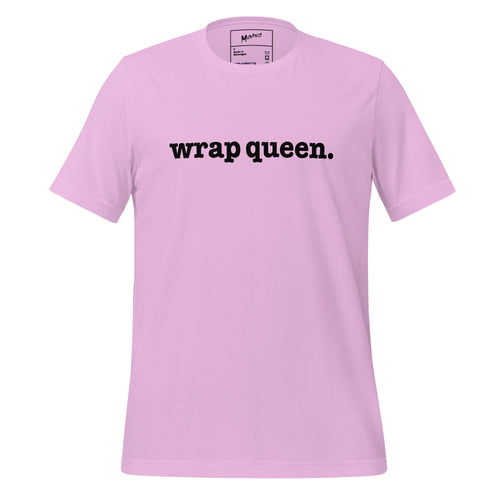 Wrap Queen Unisex T-Shirt - Black Writing