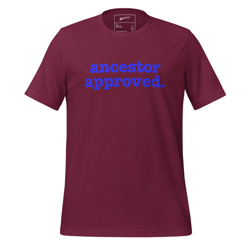 Ancestor Approved Unisex T-Shirt - Blue Writing