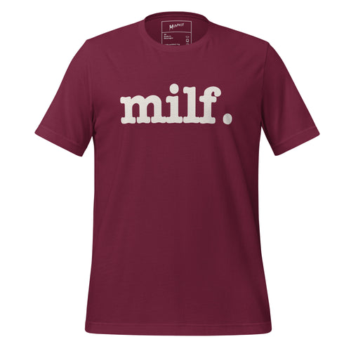 Milf Unisex T-Shirt - White Writing