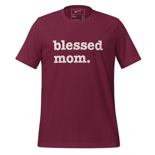 Blessed Mom Unisex T-Shirt - White Writing