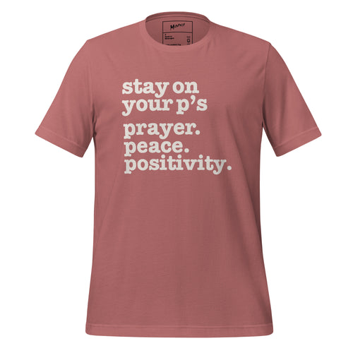 Stay On Your P's... Unisex T-Shirt - Red Writing