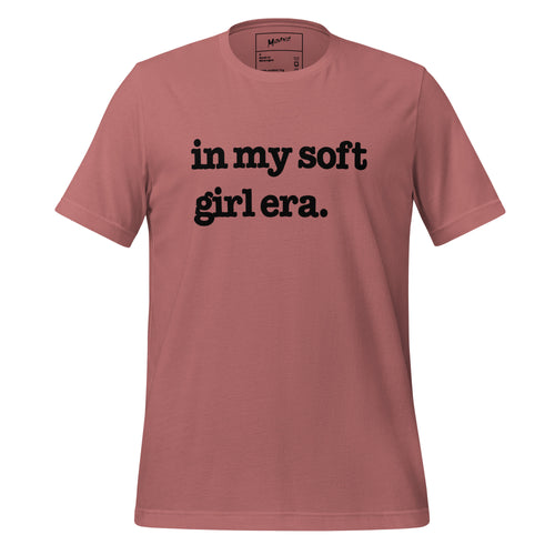 In My Soft Girl Era Unisex T-Shirt - Black Writing