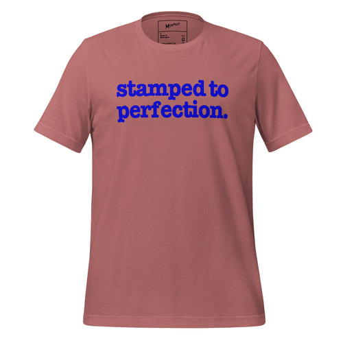 Stamped To Perfection Unisex T-Shirt - Blue Writing