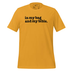 In My Bag And My Bible Unisex T-Shirt - Black Writing
