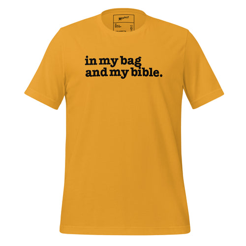 In My Bag And My Bible Unisex T-Shirt - Black Writing