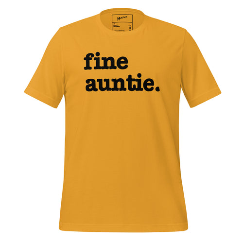 Fine Auntie Unisex T-Shirt - Black Writing