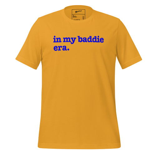In My Baddie Era Unisex T-Shirt - Blue Writing