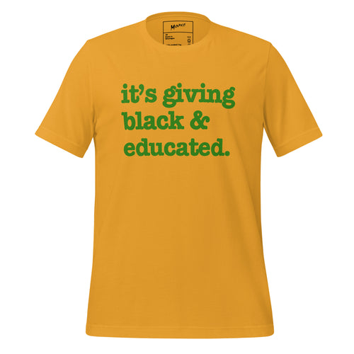 It's Giving Black & Educated Unisex T-Shirt - Green Writing