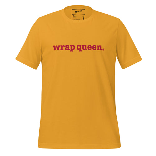 Wrap Queen Unisex T-Shirt - Red Writing