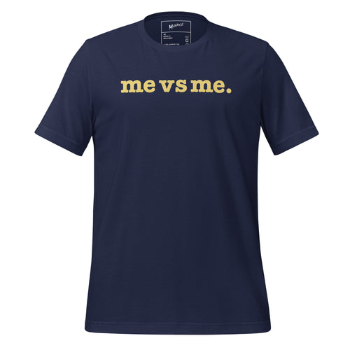 Me vs Me Unisex T-Shirt - Yellow Writing