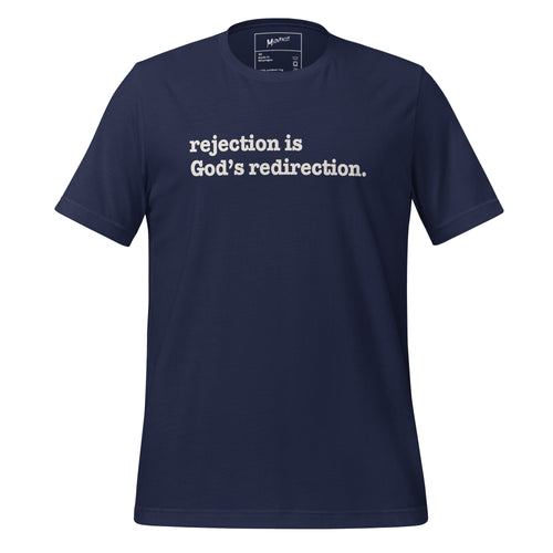 Rejection Is God's Redirection Unisex T-Shirt - White Writing