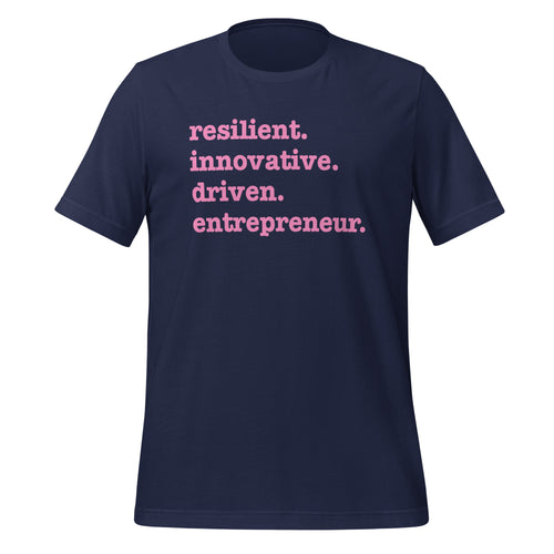 Resilient. Innovative. Driven. Entrepreneur Unisex T-Shirt - Pink Writing