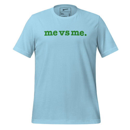 Me vs Me Unisex T-Shirt - Green Writing