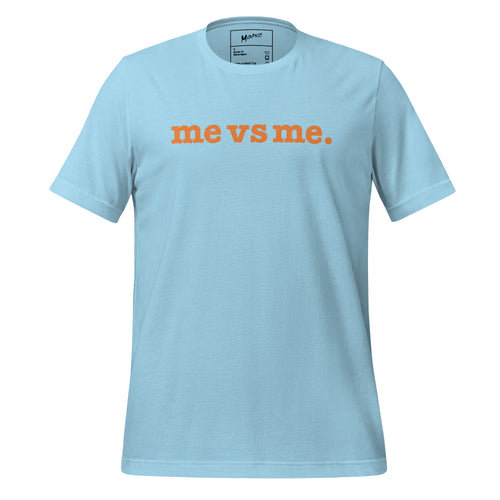 Me vs Me Unisex T-Shirt - Orange Writing