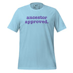 Ancestor Approved Unisex T-Shirt - Purple Writing