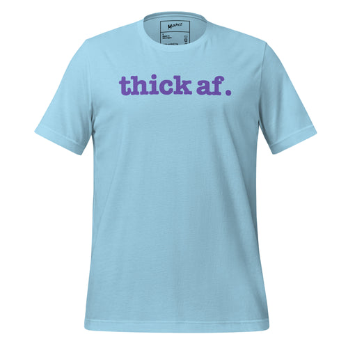 Thick AF Unisex T-Shirt - Purple Writing