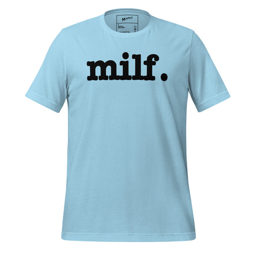 Milf Unisex T-Shirt - Black Writing