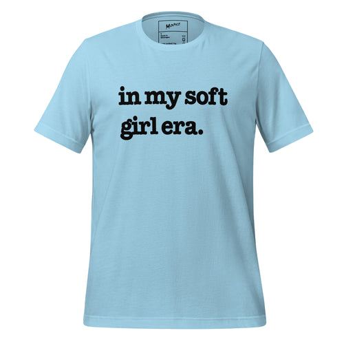 In My Soft Girl Era Unisex T-Shirt - Black Writing