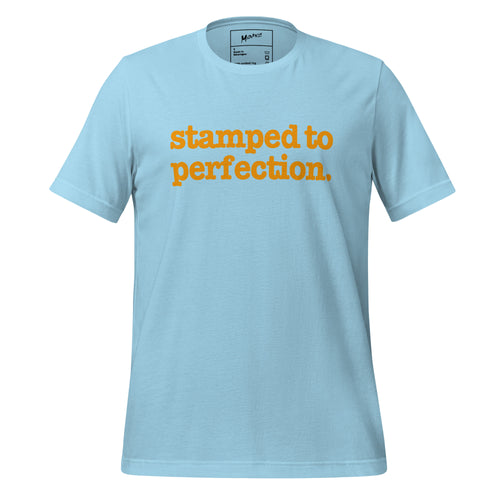 Stamped To Perfection Unisex T-Shirt - Orange Writing