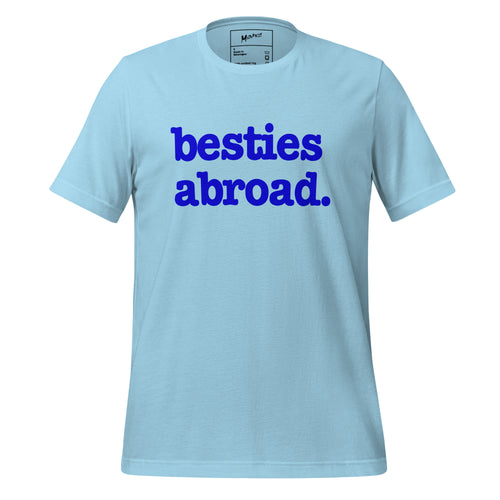 Besties Abroad Unisex T-Shirt - Blue Writing