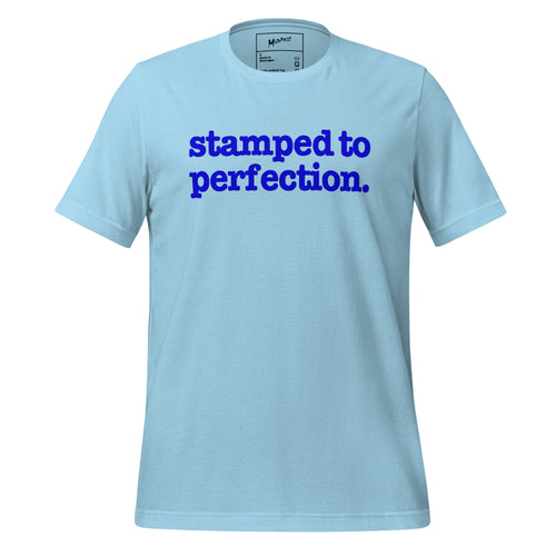 Stamped To Perfection Unisex T-Shirt - Blue Writing