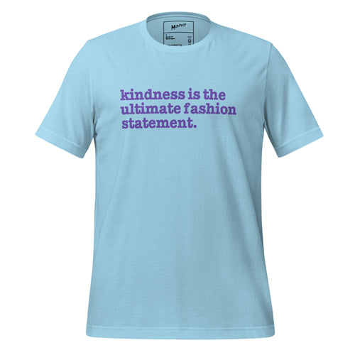 Kindness Is The Ultimate Fashion Statement Unisex T-Shirt - Purple Writing