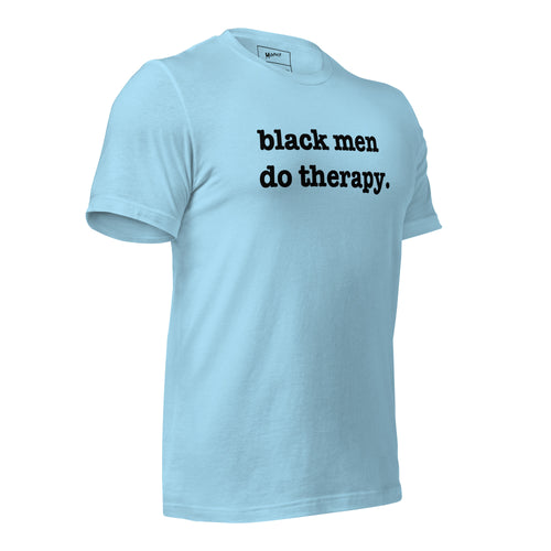 Black Men Do Therapy T-Shirt - Black Writing