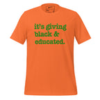 It's Giving Black & Educated Unisex T-Shirt - Green Writing