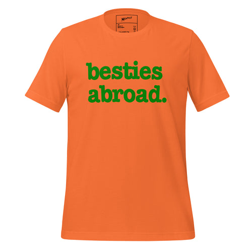 Besties Abroad Unisex T-Shirt - Green Writing