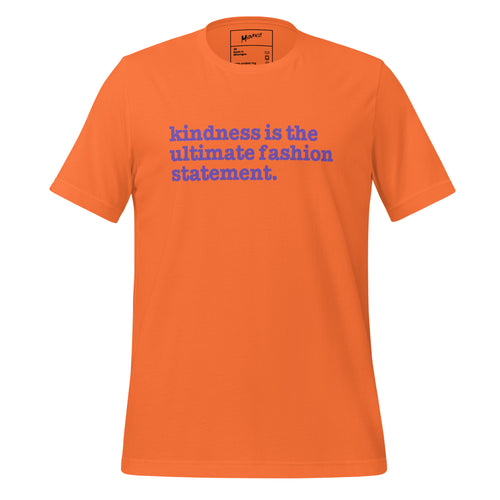 Kindness Is The Ultimate Fashion Statement Unisex T-Shirt - Purple Writing