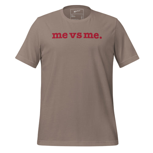 Me vs Me Unisex T-Shirt - Red Writing