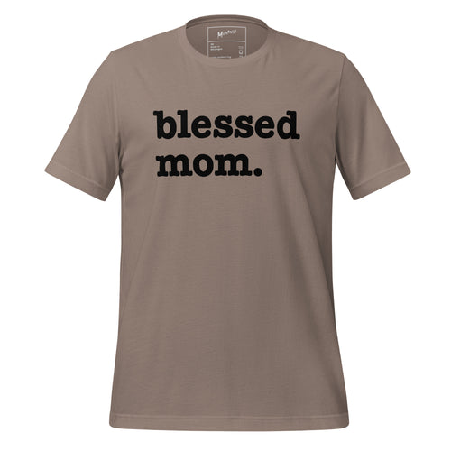 Blessed Mom Unisex T-Shirt - Black Writing