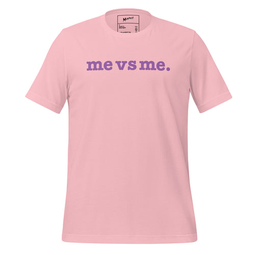 Me vs Me Unisex T-Shirt - Lavender Writing