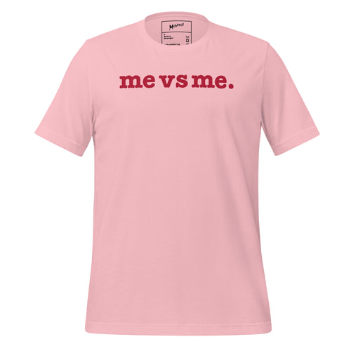 Me vs Me Unisex T-Shirt - Red Writing